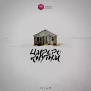Limpopo Rhythm - Dream Ft. Candy Man